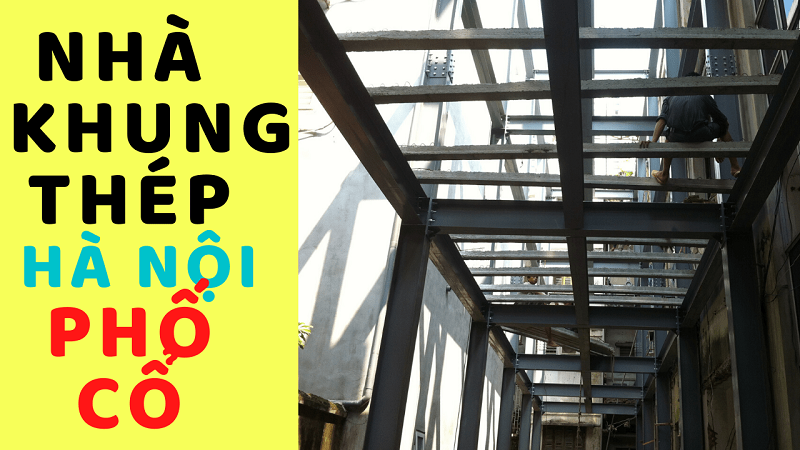 Công trình nhà khung kết cấu thép 3 tầng tại phố cổ Hà Nội Công trình nhà khung kết cấu thép 3 tầng tại phố cổ Hà Nội